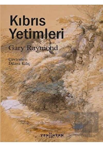 Kıbrıs Yetimleri - Gary Raymond - Yeni İnsan Yayınevi