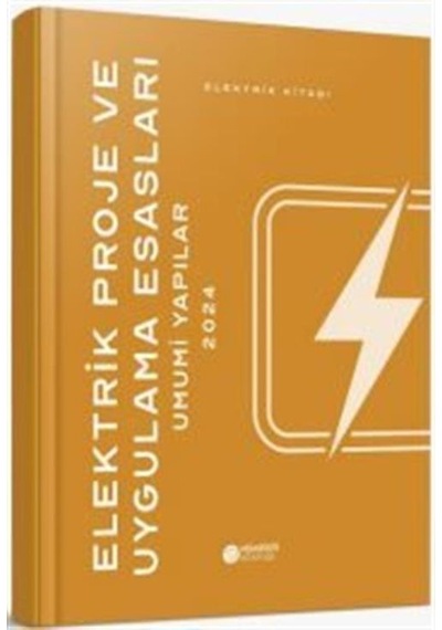 Elektrik Proje Ve Uygulama Esasları Umumi Yapılar / Heyet