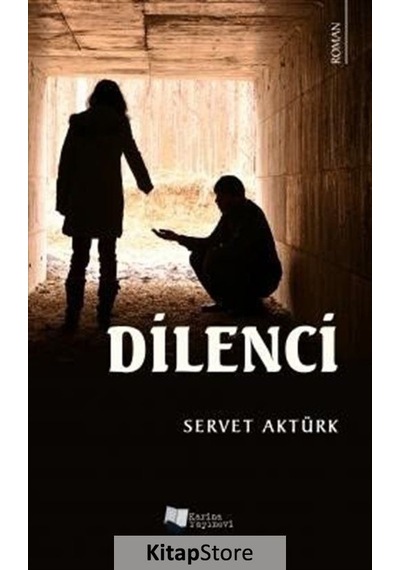Dilenci - Servet Aktürk - Karina Yayınevi