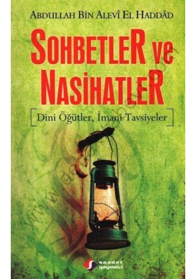 Sohbetler ve Nasihatler - Saadet Yayınevi