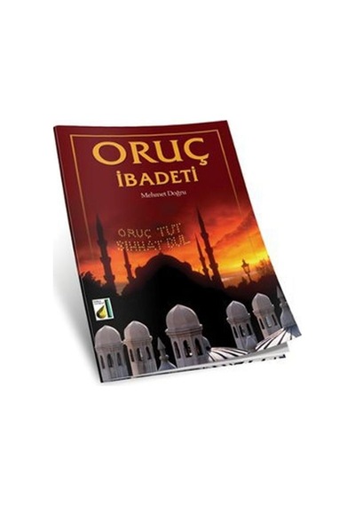 Oruç İbadeti  - Mehmet Doğru  - Damla Yayınevi