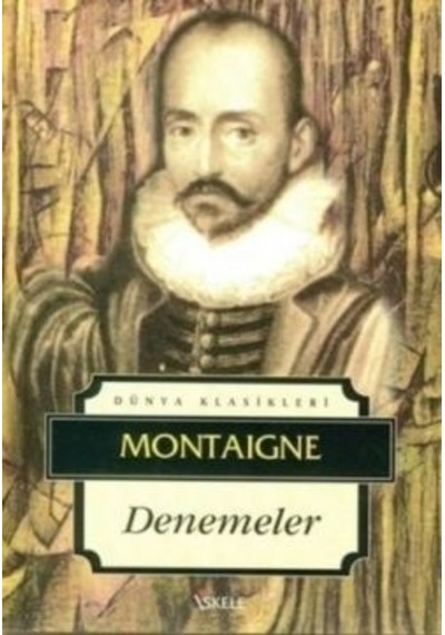 Denemeler - Michel de Montaigne - İskele Yayıncılık