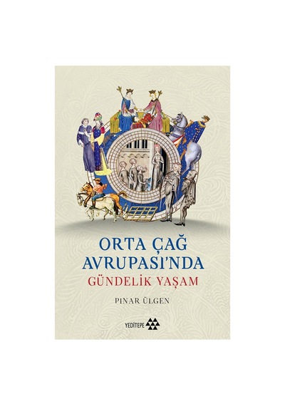 Orta Çağ Avrupası'nda Gündelik Yaşam Üzerine Kapsamlı İnceleme