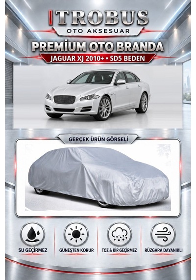 Jaguar Xj 2010 Ve Sonrası Uyumlu Premium Araba Brandası Oto Branda Sd5 Beden