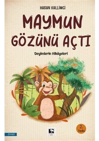 Maymun Gözünü Açtı / Hasan Kallimci