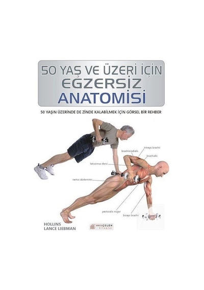 50 Yaş ve Üzeri İçin Egzersiz Anato- Akılçelen Kitaplar