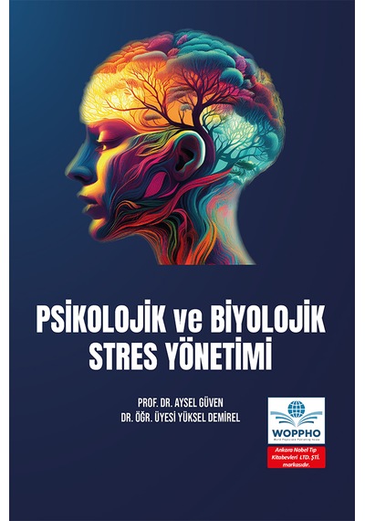 Psikolojik Ve Biyolojik Stres Yönetimi