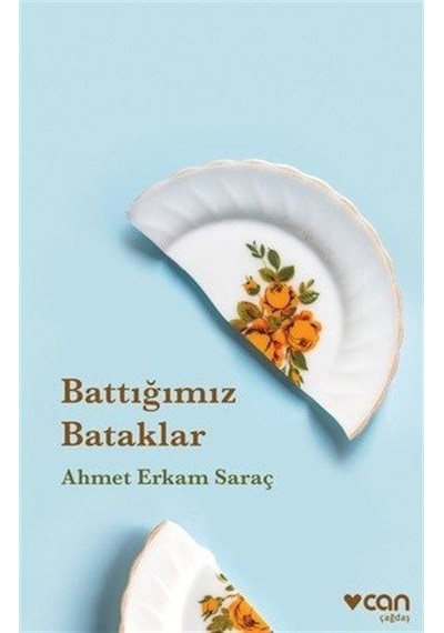 Battığımız Bataklar - Ahmet Erkam Saraç - Can Yayınları