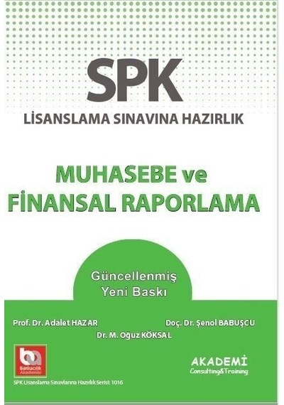 SPF Lisanslama Sınavlarına Hazırlık Düzey 2-3 Muhasebe ve Finansal Raporlama - Mahmut Ceylan -  Şenol Babuşcu - Akademi Consulting