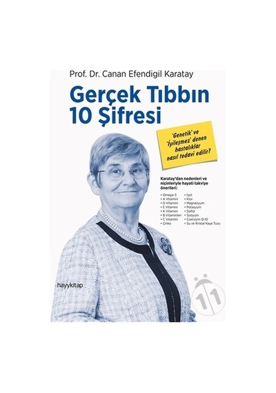 Gerçek Tıbbın 10 Şifresi / Canan Efendigil Karatay