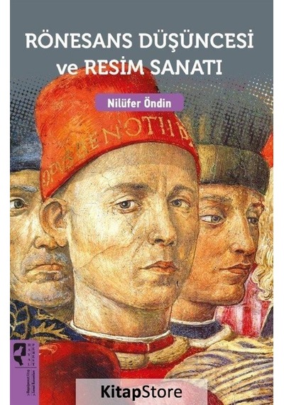 Rönesans Düşüncesi Ve Resim Sanatı - Nilüfer Öndin