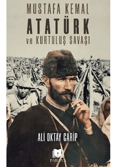 Mustafa Kemal Atatürk Ve Kurtuluş Savaşı - Bıso-835730