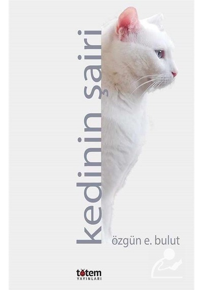 Kedinin Şairi / Özgün E. Bulut