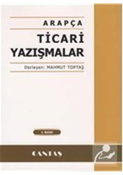 Arapça Ticari Yazışmalar - Mahmut Toptaş