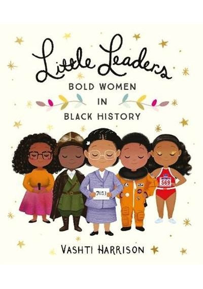 Little Leaders: Bold Women İn Black History