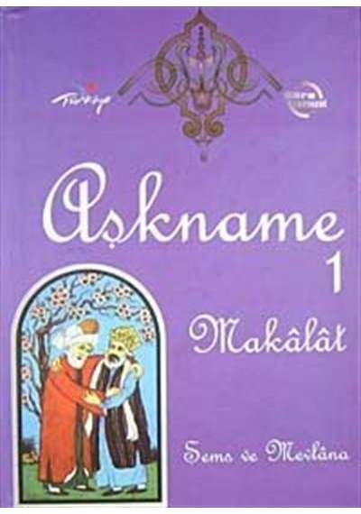Aşkname-1 Makalat / Mevlana