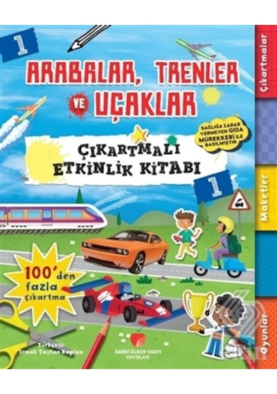 Arabalar Trenler ve Uçaklar - Çıkartmalı Etkinlik Kitabı 1 - Anna Bowles - Sabri Ülker Vakfı
