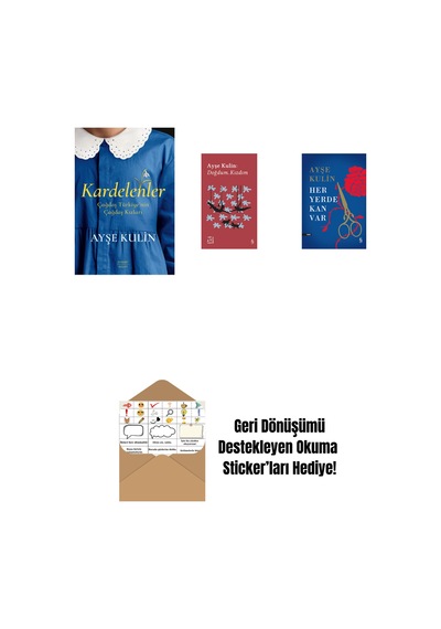 Kardelenler + Everest Açıkhava 19 - Doğdum. Kızdım + Her Yerde Kan Var Ciltli + Okuma Sticker'ları