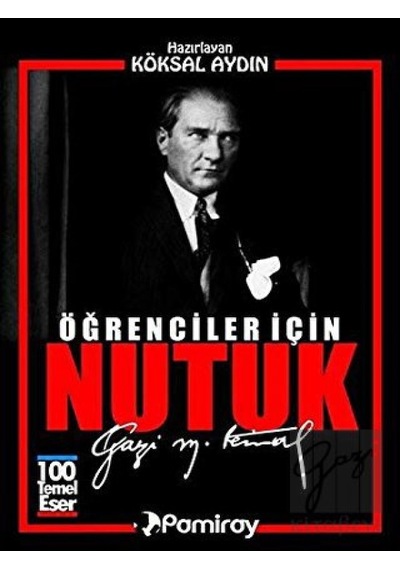 Öğrenciler İçin Nutuk Pamiray Yayınları  -  Pamiray Yayınları