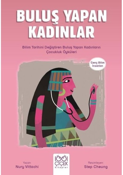 Buluş Yapan Kadınlar - Genç Bilim İnsanları - Nury Vitachi - 1001 Çiçek