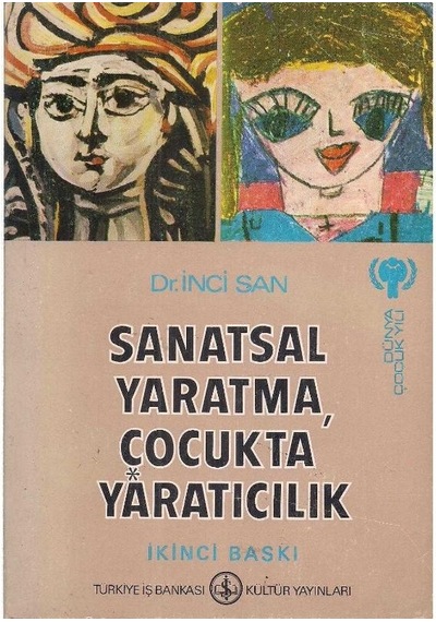 Sanatsal Yaratma Çocukta Yaratıcılık - İnci San