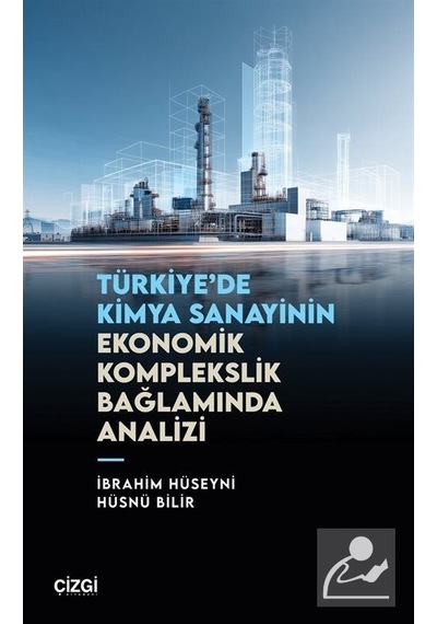 Türkiye'de Kimya Sanayinin Ekonomik Komplekslik Bağlamında Ana...