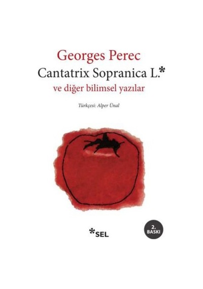 Cantatrix Sopranica L.ve Diğer Bilimsel Yazılar - Georges Perec - Sel Yayıncılık