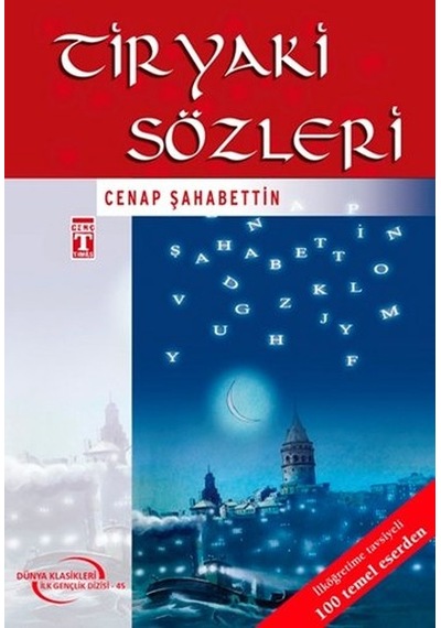 Tiryaki Sözleri-4.5.6.Sınıf Öğrencileri İçin - Cenab Şehabettin - Genç Timaş