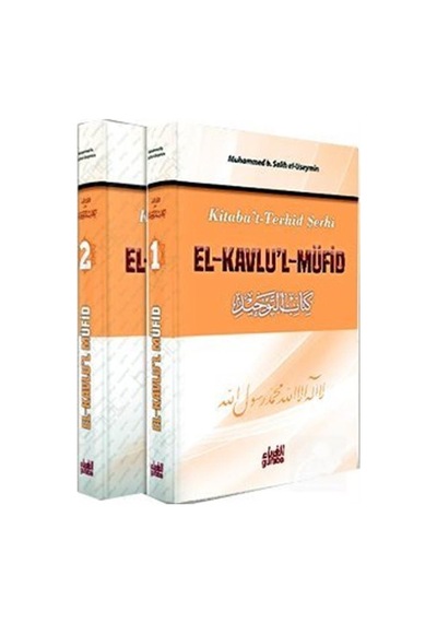 Kitabu't Tevhid Şerhi El-Kavlu'l-Müfid (2 Cilt) / Muhammed b. ...