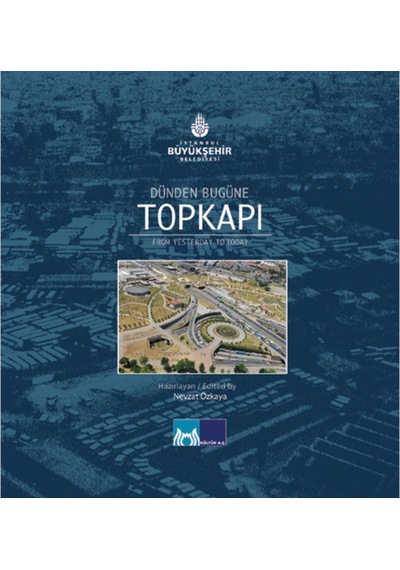 Dünden Bugüne Topkapı - From Yesterday To Today 172695517