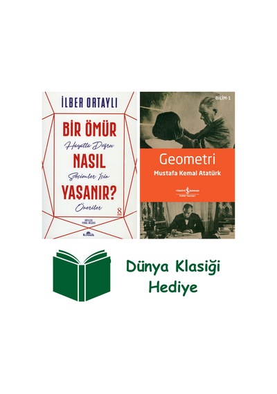 Bir Ömür Nasıl Yaşanır + Geometri + Dünya Klasiği Hediye
