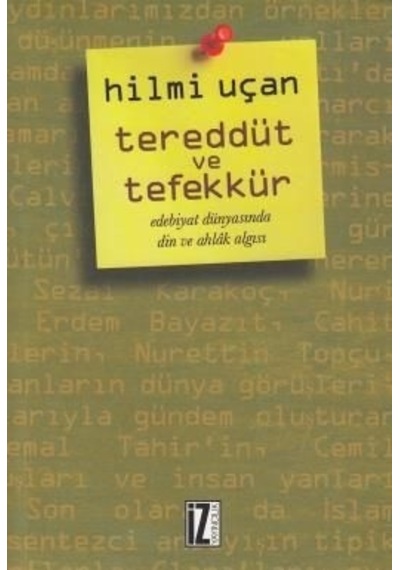 Tereddüt ve Tefekkür - Hilmi Uçan - İz Yayıncılık