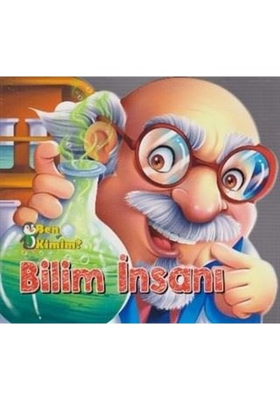 Ben Kimim - Bilim İnsanı- Parıltı Yayınları