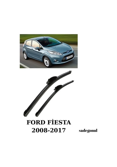 Ford Fiesta Ön Silecek Takımı 2008-2017