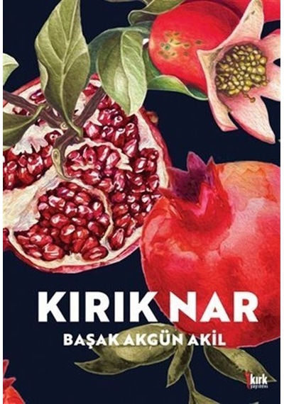 Kırık Nar / Başak Akgün Akil