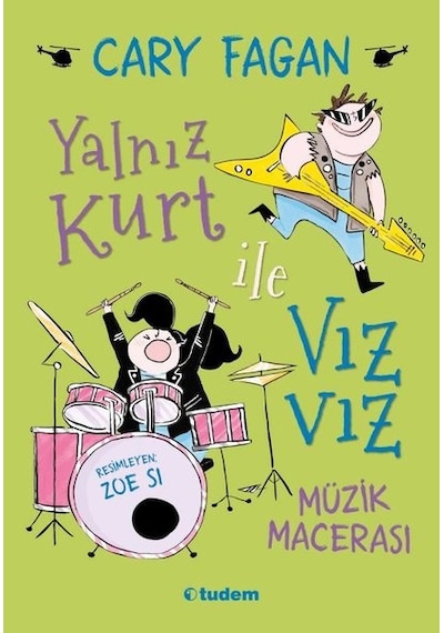 Müzik Macerası - Yalnız Kurt İle Vızvız - Cary Fagan - Tudem Yayınları