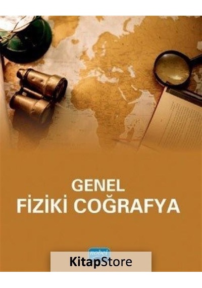 Genel Fiziki Coğrafya -  Nobel Akademik Yayıncılık