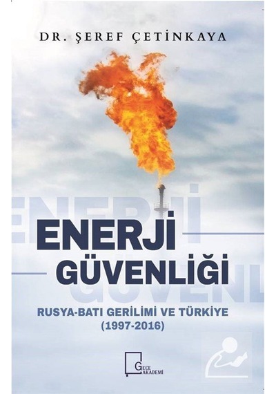 Enerji Güvenliği - Şeref Çetinkaya - Gece Akademi