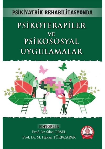 Psikiyatrik Rehabilitasyonda Psikoterapiler ve Psikososyal Uygulamalar- Ankara Nobel Tıp