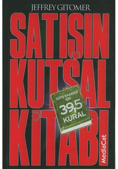 Satışın Kutsal Kitabı - Jeffrey Gitomer - MediaCat Yayıncılık
