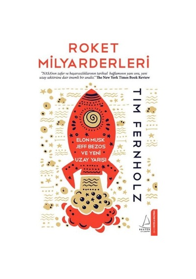 Roket Milyarderleri  - Tim Fernholz  - Destek Yayınları