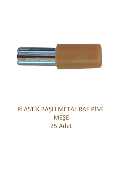 Plastik Başlı Metal Raf Pimi, Meşe 25 Adet Meşe