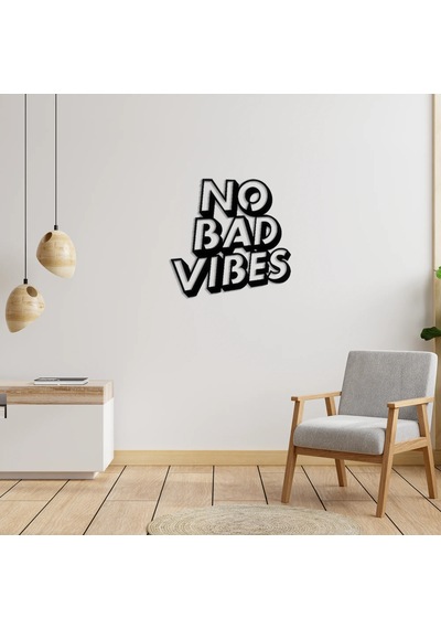 No Bad Vibes Yazılı Metal Tablo Siyah