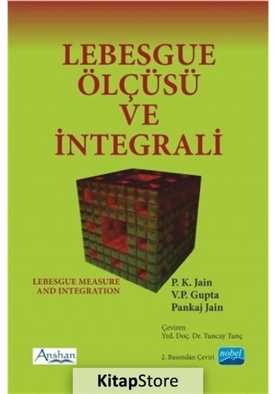 Lebesgue Ölçüsü ve İntegrali  -  P. K. Jain  -   Pankaj Jain  -  Nobel Akademik Yayıncılık