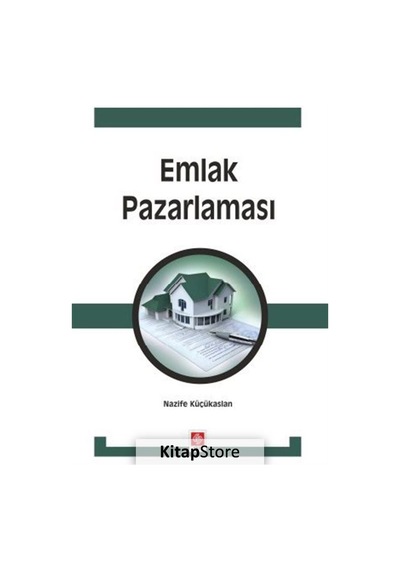 Emlak Pazarlaması / Nazife Küçükaslan