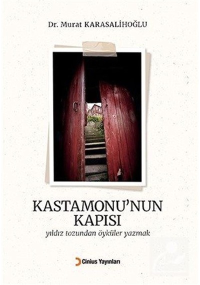 Kastamonu'nun Kapısı / Murat Karasalihoğlu