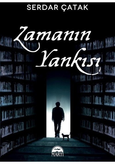 Zamanın Yankısı - Serdar Çatak - Martı Yayınları