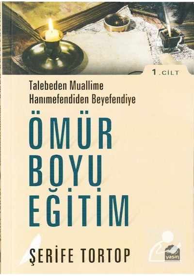 Ömür Boyu Eğitim (1. Cilt) / Şerife Tortop
