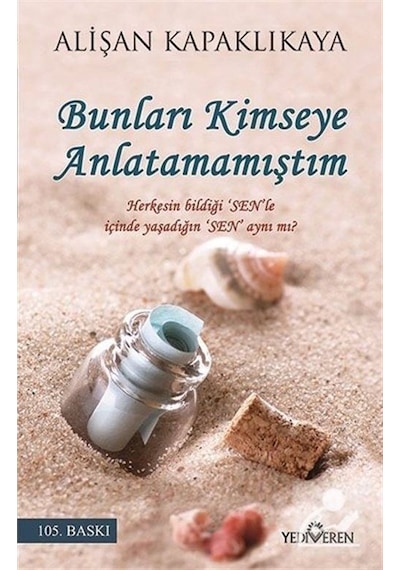 Bunları Kimseye Anlatamamıştım - Alişan Kapaklıkaya