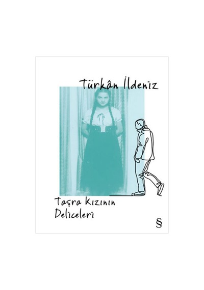 Taşra Kızının Deliceleri - Türkan İldeniz - Everest Yayınları